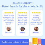 Graphic for Real Wholesome featuring three 5-star customer reviews about Kids' Belly-Biotic - Free Gift For Life probiotic gummies and their positive impact on gut health, plus product images, happy reviewer photos, and a prompt to explore more products.