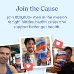 A promo image shows three men holding Men's 3-in-1 Pre+ Post+ Probiotic bottles, encouraging over 800,000 men to join the digestive wellness mission and combat hidden health crises. Heart icons highlight their support.